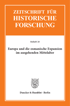 Europa und die osmanische Expansion im ausgehenden Mittelalter Europa und die osmanische Expansion im ausgehenden Mittelalter