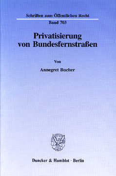 Privatisierung von Bundesfernstraßen Privatisierung von Bundesfernstraßen