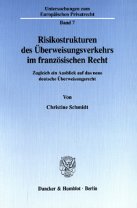 Risikostrukturen des Überweisungsverkehrs im französischen Recht