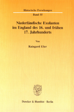 Niederländische Exulanten im England des 16. und frühen 17. Jahrhunderts Niederländische Exulanten im England des 16. und frühen 17. Jahrhunderts