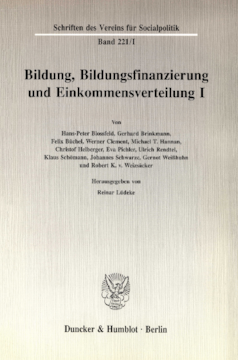 Bildung, Bildungsfinanzierung und Einkommensverteilung I Bildung, Bildungsfinanzierung und Einkommensverteilung I
