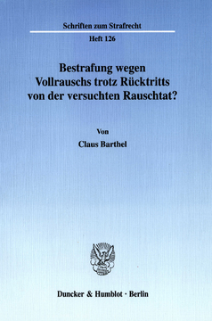 Bestrafung wegen Vollrauschs trotz Rücktritts von der versuchten Rauschtat? Bestrafung wegen Vollrauschs trotz Rücktritts von der versuchten Rauschtat?