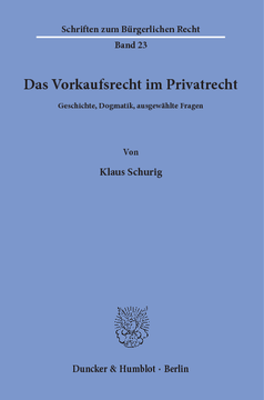Das Vorkaufsrecht im Privatrecht Das Vorkaufsrecht im Privatrecht