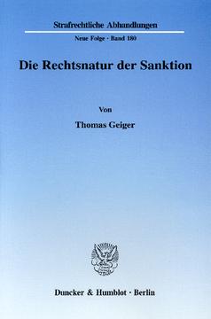 Die Rechtsnatur der Sanktion. Grundrechtseingriff und die ihn legitimierenden Zwecke als Charakteristika d. Rechtsnatur. Zur erforderlichen Differenzierung in einen formellen und einen materiellen Strafbegriff, veranschaulicht am Beispiel d. §§ 56 ff Die Rechtsnatur der Sanktion. Grundrechtseingriff und die ihn legitimierenden Zwecke als Charakteristika d. Rechtsnatur. Zur erforderlichen Differenzierung in einen formellen und einen materiellen Strafbegriff, veranschaulicht am Beispiel d. §§ 56 ff
