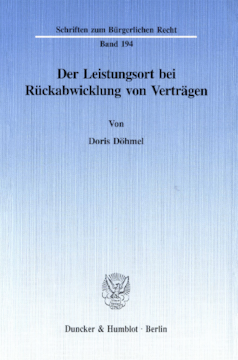 Der Leistungsort bei Rückabwicklung von Verträgen Der Leistungsort bei Rückabwicklung von Verträgen