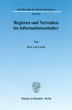 Regieren und Verwalten im Informationszeitalter Regieren und Verwalten im Informationszeitalter