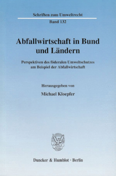 Abfallwirtschaft in Bund und Ländern Abfallwirtschaft in Bund und Ländern