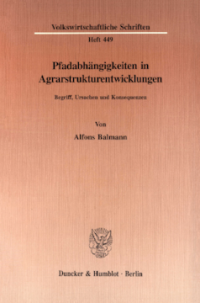 Pfadabhängigkeiten in Agrarstrukturentwicklungen
