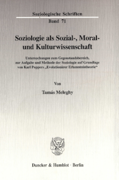 Soziologie als Sozial-, Moral- und Kulturwissenschaft Soziologie als Sozial-, Moral- und Kulturwissenschaft