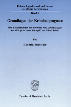 Grundlagen der Kriminalprognose Grundlagen der Kriminalprognose