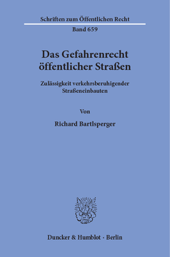 Das Gefahrenrecht öffentlicher Straßen Das Gefahrenrecht öffentlicher Straßen