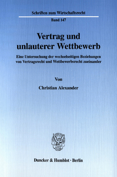 Vertrag und unlauterer Wettbewerb Vertrag und unlauterer Wettbewerb