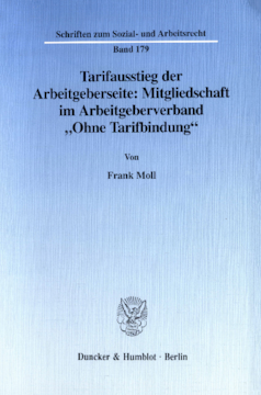 Tarifausstieg der Arbeitgeberseite: Mitgliedschaft im Arbeitgeberverband »Ohne Tarifbindung« Tarifausstieg der Arbeitgeberseite: Mitgliedschaft im Arbeitgeberverband »Ohne Tarifbindung«