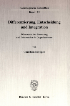 Differenzierung, Entscheidung und Integration Differenzierung, Entscheidung und Integration