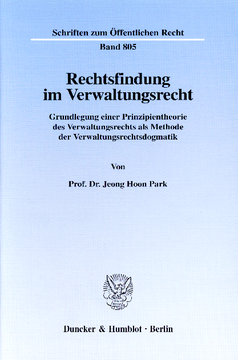 Rechtsfindung im Verwaltungsrecht Rechtsfindung im Verwaltungsrecht