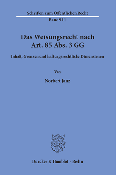 Das Weisungsrecht nach Art. 85 Abs. 3 GG Das Weisungsrecht nach Art. 85 Abs. 3 GG