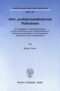 Aktiv produktionsbehindernde Maßnahmen