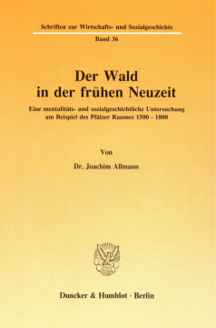 Der Wald in der frühen Neuzeit Der Wald in der frühen Neuzeit