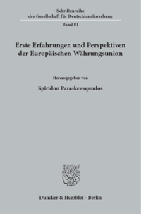 Erste Erfahrungen und Perspektiven der Europäischen Währungsunion