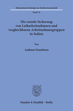 Die soziale Sicherung von Leiharbeitnehmern und vergleichbaren Arbeitnehmergruppen in Italien Die soziale Sicherung von Leiharbeitnehmern und vergleichbaren Arbeitnehmergruppen in Italien