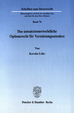 Das umsatzsteuerrechtliche Optionsrecht für Vermietungsumsätze Das umsatzsteuerrechtliche Optionsrecht für Vermietungsumsätze