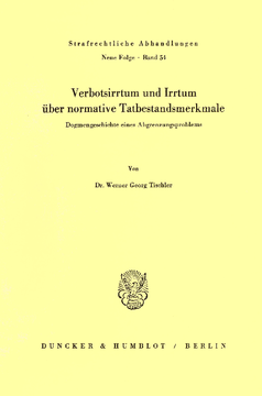 Verbotsirrtum und Irrtum über normative Tatbestandsmerkmale Verbotsirrtum und Irrtum über normative Tatbestandsmerkmale