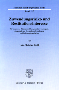 Zuwendungsrisiko und Restitutionsinteresse