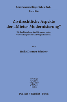 Zivilrechtliche Aspekte der »Mieter-Modernisierung« Zivilrechtliche Aspekte der »Mieter-Modernisierung«