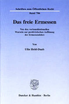 Das freie Ermessen Das freie Ermessen