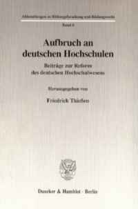 Aufbruch an deutschen Hochschulen