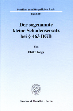 Der sogenannte kleine Schadensersatz bei § 463 BGB Der sogenannte kleine Schadensersatz bei § 463 BGB