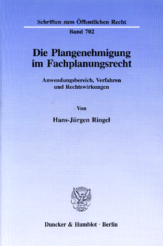 Die Plangenehmigung im Fachplanungsrecht Die Plangenehmigung im Fachplanungsrecht