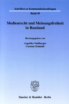 Medienrecht und Meinungsfreiheit in Russland Medienrecht und Meinungsfreiheit in Russland