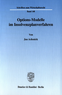 Options-Modelle im Insolvenzplanverfahren Options-Modelle im Insolvenzplanverfahren