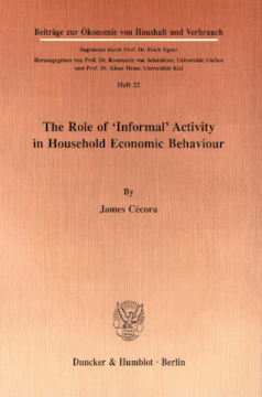 The Role of »Informal« Activity in Household Economic Behaviour The Role of »Informal« Activity in Household Economic Behaviour