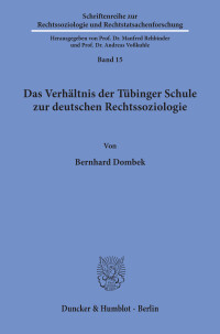 Das Verhältnis der Tübinger Schule zur deutschen Rechtssoziologie