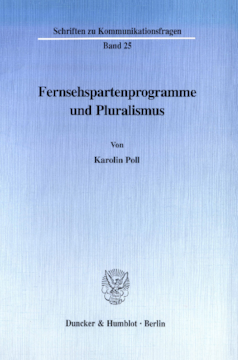 Fernsehspartenprogramme und Pluralismus Fernsehspartenprogramme und Pluralismus