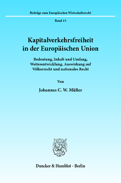 Kapitalverkehrsfreiheit in der Europäischen Union Kapitalverkehrsfreiheit in der Europäischen Union
