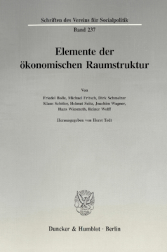 Elemente der ökonomischen Raumstruktur Elemente der ökonomischen Raumstruktur