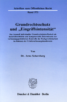 Grundrechtsschutz und »Eingriffsintensität« Grundrechtsschutz und »Eingriffsintensität«