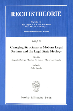 Changing Structures in Modern Legal Systems and the Legal State Ideology Changing Structures in Modern Legal Systems and the Legal State Ideology