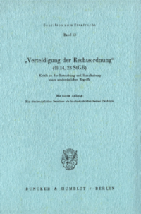 »Verteidigung der Rechtsordnung« (§§ 14, 23 StGB)