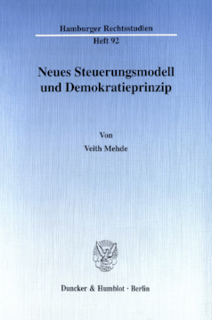 Neues Steuerungsmodell und Demokratieprinzip Neues Steuerungsmodell und Demokratieprinzip
