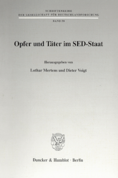 Opfer und Täter im SED-Staat Opfer und Täter im SED-Staat