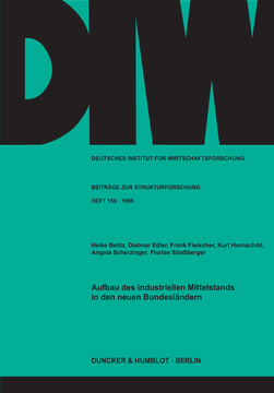 Aufbau des industriellen Mittelstands in den neuen Bundesländern Aufbau des industriellen Mittelstands in den neuen Bundesländern