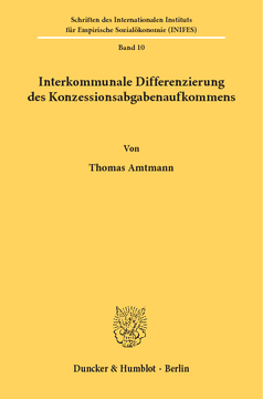 Interkommunale Differenzierung des Konzessionsabgabenaufkommens Interkommunale Differenzierung des Konzessionsabgabenaufkommens