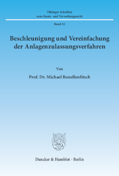 Beschleunigung und Vereinfachung der Anlagenzulassungsverfahren Beschleunigung und Vereinfachung der Anlagenzulassungsverfahren