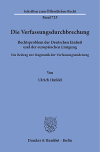 Die Verfassungsdurchbrechung