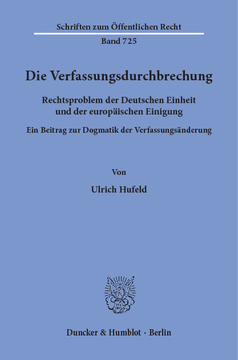Die Verfassungsdurchbrechung Die Verfassungsdurchbrechung