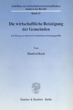 Die wirtschaftliche Betätigung der Gemeinden Die wirtschaftliche Betätigung der Gemeinden